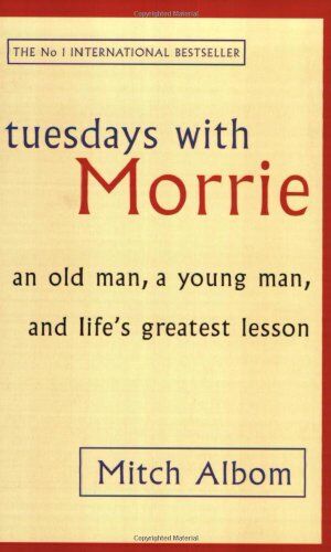 Mitch Albom - Tuesdays with Morrie. An old man, a young man, and life's greatest lesson.: An Old Man, a Young Man and Life's Greatest Lesson - Preis vom 06.10.2026 07:26:00 h