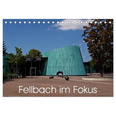 Fellbach im Fokus (Tischkalender 2027 DIN A5 quer), CALVENDO Monatskalender