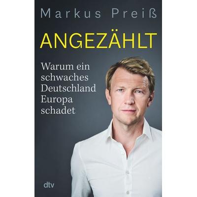 Angezählt, Taschenbuch von Markus Preiss, dtv, 978-3-423-26389-4