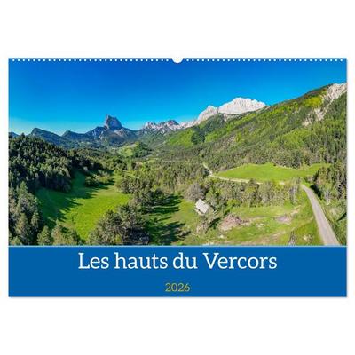 Les Hauts du Vercors (Calendrier mural 2026 DIN A2 vertical), CALVENDO calendrier mensuel