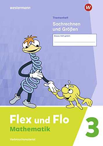 Flex und Flo / Flex und Flo - Ausgabe 2021: Ausgabe 2021 / Themenheft Sachrechen und Größen 3: Verbrauchsmaterial - Preis vom 11.10.2026 03:10:56 h