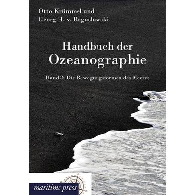 Handbuch der Ozeanographie, Taschenbuch von Georg Heinrich Boguslawski,Otto Krümmel, Maritimepress, 978-3-95427-204-4
