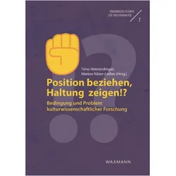 Position beziehen, Haltung zeigen!?, Fachbücher von Timo Heimerdinger, Marion Näser-Lather