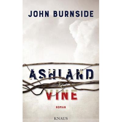 Ashland & Vine, Gebundene Ausgabe von John Burnside, Knaus