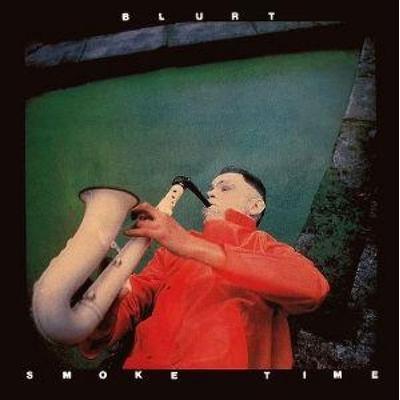 Smoke Time - BLURT, CD