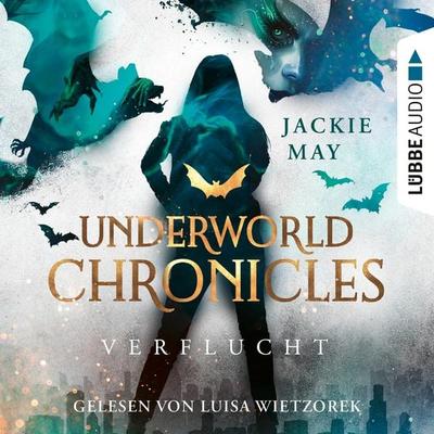 Verflucht - Underworld Chronicles, Teil 1 - Jackie May, Audio, 4066004459721