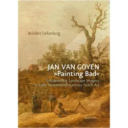Jan van Goyen "Painting Bad", Fachbücher von Reindert Falkenburg