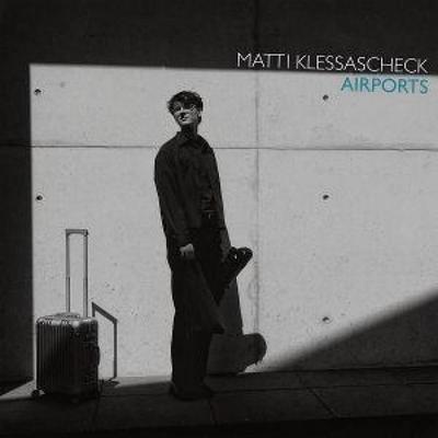 Airports - Matti Klessascheck, CD