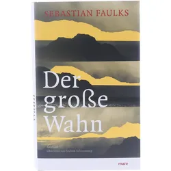 Buch Der Große Wahn Von Sebastian Faulks