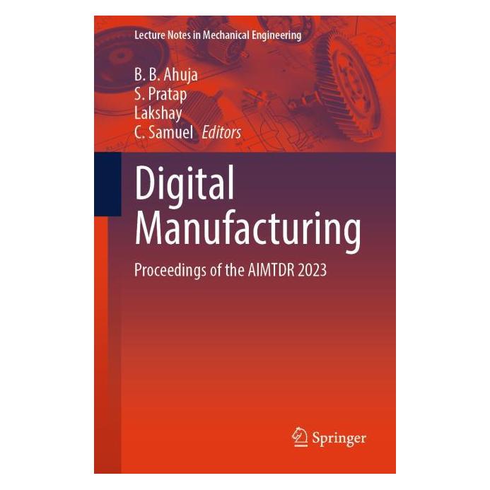 Springer Digital Manufacturing (Englisch, B. B. Ahuja, C. Samuel, Lakshay, S. Pratap) (61569479)