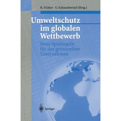 Umweltschutz im globalen Wettbewerb, Taschenbuch von , Springer Berlin, 978-3-662-10694-5