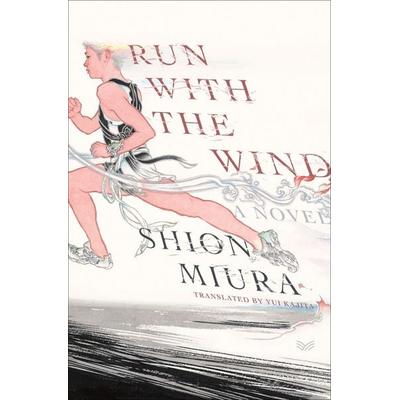 Run with the Wind, Gebundene Ausgabe von Shion Miura, Harper Collins (US), 978-0-06-333089-4