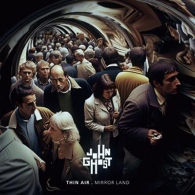 Thin Air . Mirror Land - John Ghost, CD
