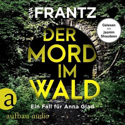 Der Mord im Wald - Ein Fall für Anna Glad - Eva Frantz, Audio, 9783757021146