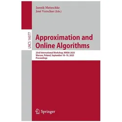 Approximation and Online Algorithms, Fachbücher von Jannik Matuschke, José Verschae