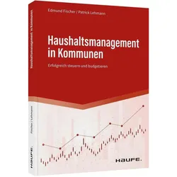Haushaltsmanagement in Kommunen, Fachbücher von Edmund Fischer, Patrick Lehmann