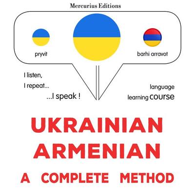 Ukrainian - Armenian : a complete method - James Gardner, Audio, 9782821177093