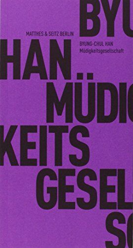 Byung-Chul Han - Müdigkeitsgesellschaft - Preis vom 13.10.2026 11:25:28 h