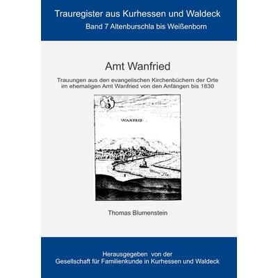 Amt Wanfried, Taschenbuch von Thomas Blumenstein, BoD – Books on Demand, 978-3-7431-1712-9