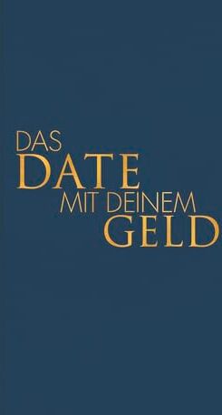 Tom Bobsien - Das Date mit deinem Geld: Dein persönlicher Finanz-Coach I Von den Machern des SPIEGEL Bestsellers Das Date mit dir selbst - Preis vom 13.10.2026 11:25:28 h