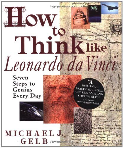 Gelb, Michael J. - How to Think Like Leonardo da Vinci: Seven Steps to Genius Every Day - Preis vom 11.10.2026 15:43:13 h