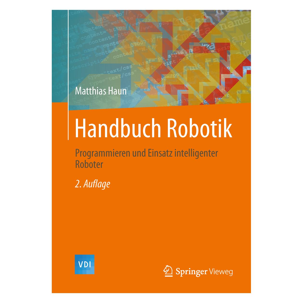 Springer Handbuch Robotik (Deutsch, Hardcover, Matthias Haun) (9783642398575)