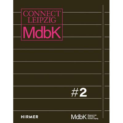 Connect Leipzig & 2, Taschenbuch von , Hirmer, 978-3-7774-3783-5