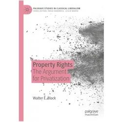 Property Rights, Fachbücher von Walter E. Block