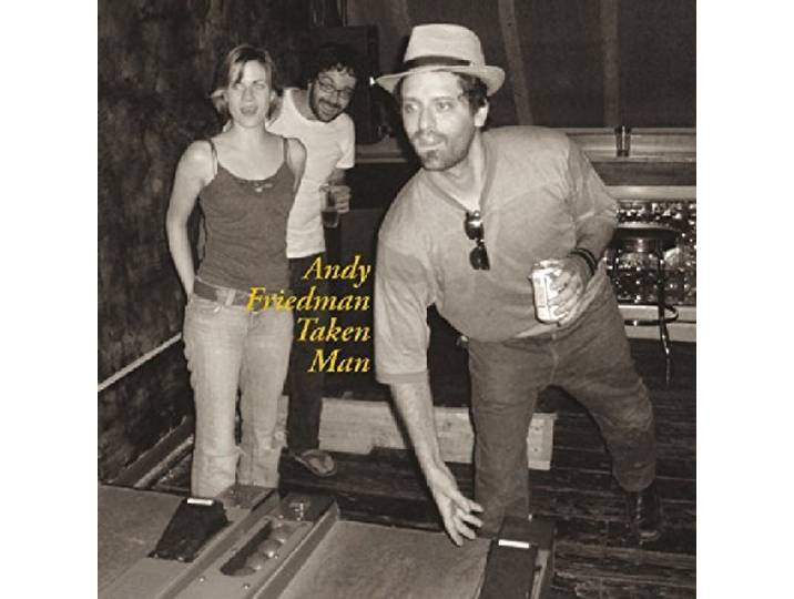 Andy Friedman - Taken Man