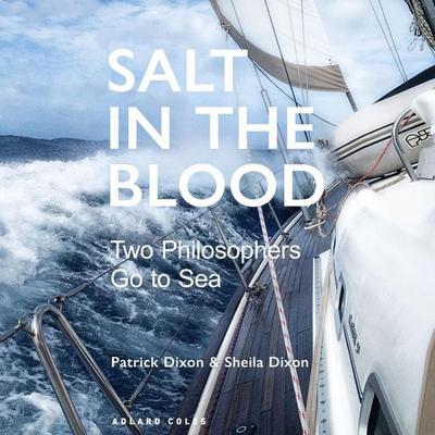 Salt in the Blood - Patrick Dixon,Sheila Dixon, Audio, 9781472990136