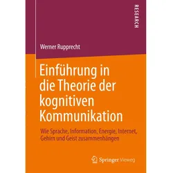 Einführung in die Theorie der kognitiven Kommunikation, Fachbücher von Werner Rupprecht