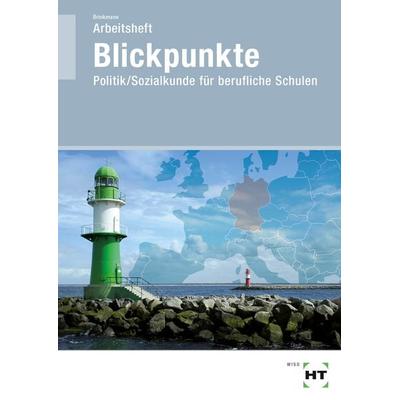 Arbeitsheft Blickpunkte, Taschenbuch von Klaus Brinkmann, Verlag Handwerk und Technik, 978-3-582-70377-4