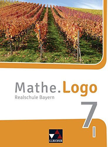 Birgit Listl - Mathe.Logo – Bayern - neu / Realschule Bayern: Mathe.Logo – Bayern - neu / Mathe.Logo Bayern 7 I – neu: Realschule Bayern - Preis vom 15.10.2026 23:06:25 h