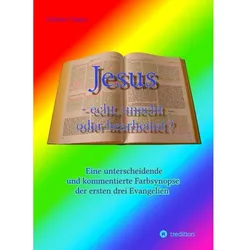 Jesus - echt, unecht oder bearbeitet?, Sachbücher von Günter Unger