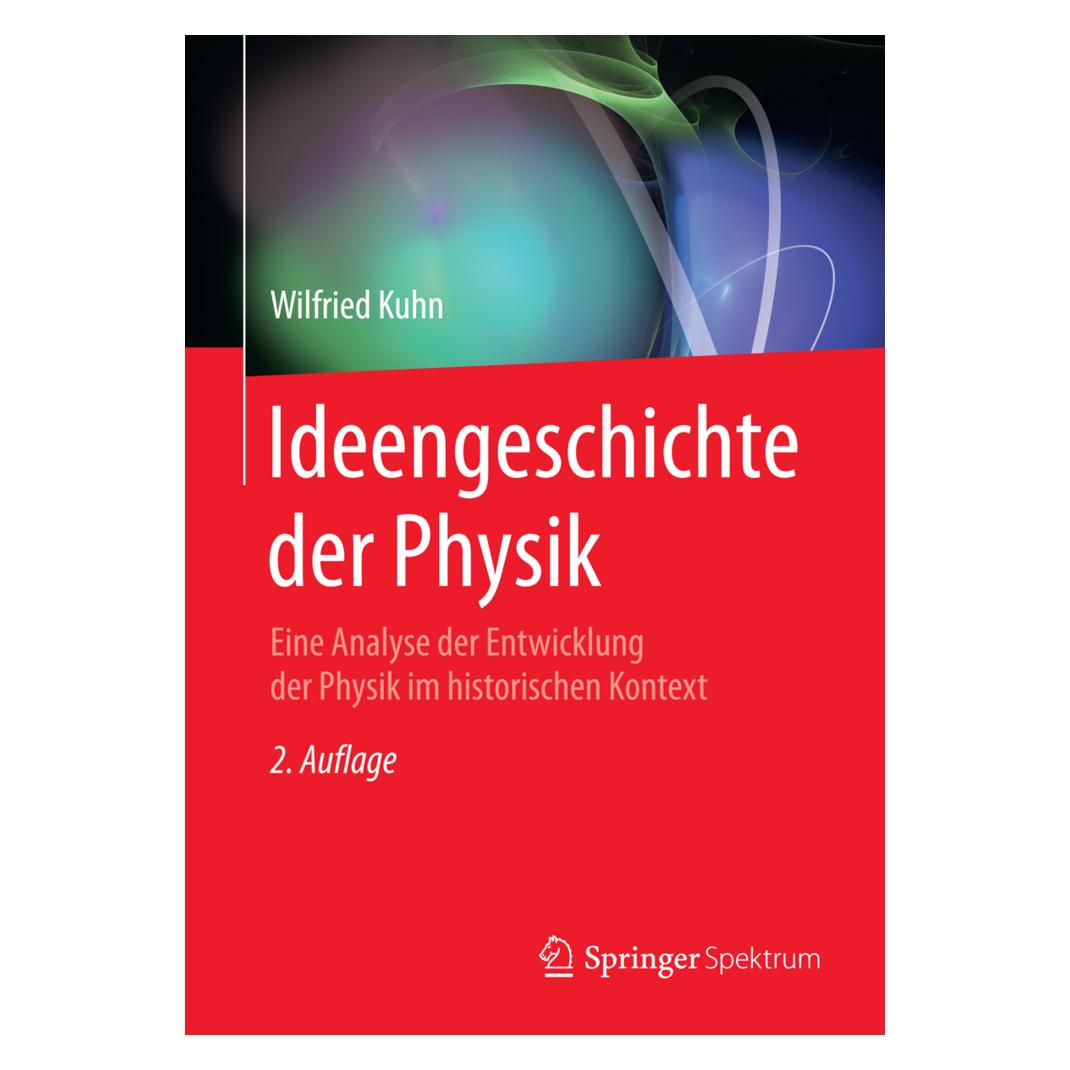 Springer Ideengeschichte der Physik (Deutsch, Softcover, Wilfried Kuhn) (8809834)