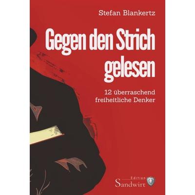 Gegen den Strich gelesen, Gebundene Ausgabe von Stefan Blankertz, Orgshop GmbH, 978-3-9861706-7-7