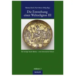 Die Entstehung einer Weltreligion III, Fachbücher von Karl-Heinz Gross Ohlig