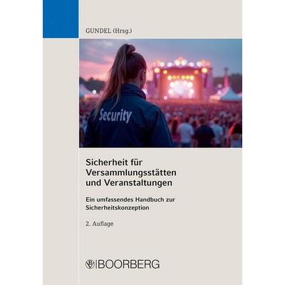 Sicherheit für Versammlungsstätten und Veranstaltungen, Taschenbuch von , Richard Boorberg Verlag, 978-3-415-07909-0