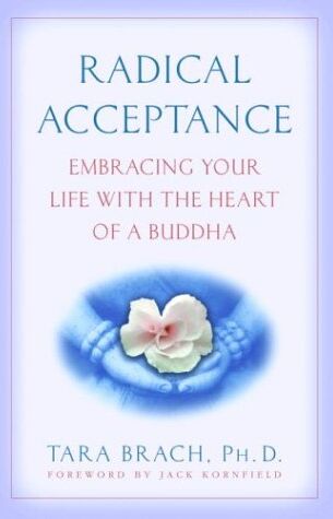 Tara Brach - Radical Acceptance: Embracing Your Life With the Heart of a Buddha - Preis vom 11.10.2026 03:10:56 h