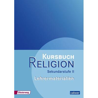 Kursbuch Religion Sekundarstufe II - Ausgabe 2014, Taschenbuch von , Calwer, 978-3-7668-4280-0