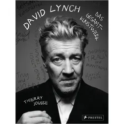 David Lynch - Das Gesamtkunstwerk, Sachbücher von Thierry Jousse