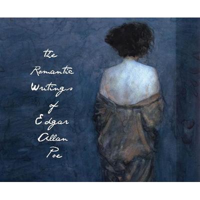 The Romantic Writings of Edgar Allan Poe - Edgar Allan Poe, CD, 9781640911864