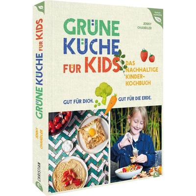 Grüne Küche für Kids, Gebundene Ausgabe von Jenny Chandler, Christian, 978-3-95961-819-9