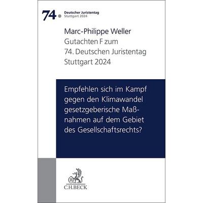 Verhandlungen des 74. Deutschen Juristentages Stuttgart 2024, Taschenbuch von Marc-Philippe Weller, C.H. Beck