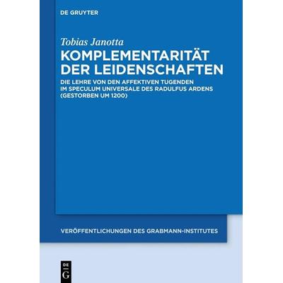 Komplementarität der Leidenschaften, Gebundene Ausgabe von Tobias Janotta, De Gruyter, 978-3-11-075764-4