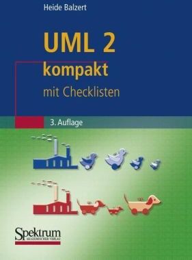 Heide Balzert - UML 2 kompakt: mit Checklisten (IT kompakt) - Preis vom 30.09.2026 09:01:18 h