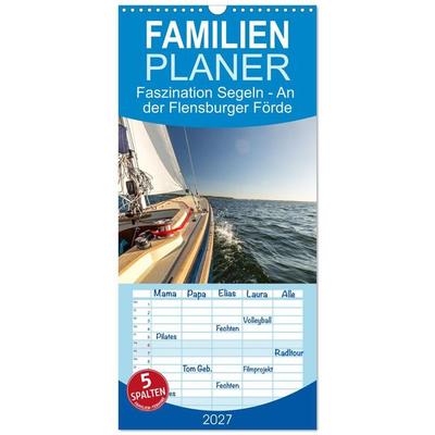 Familienplaner 2027 - Faszination Segeln - An der Flensburger Förde mit 5 Spalten (Wandkalender, 21 x 45 cm) CALVENDO