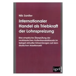 Internationaler Handel als Triebkraft der Lohnspreizung, Fachbücher von Nils Saniter