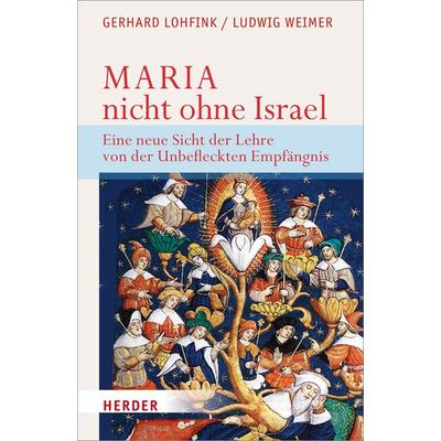 Maria - nicht ohne Israel, Gebundene Ausgabe von Ludwig Weimer,Gerhard Lohfink, Herder, 978-3-451-34139-7