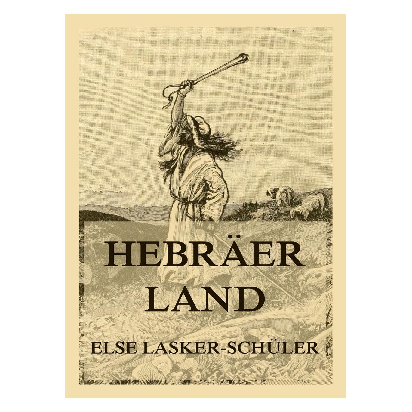 Umbreit Lasker-Schüler:Hebräerland (Deutsch, Softcover, Else Lasker-Schüler) (64909129)